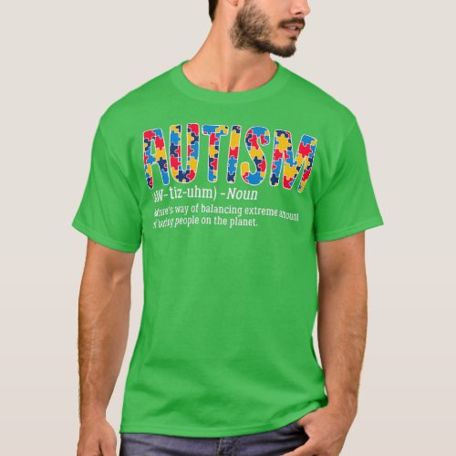 Autism Definition Funny Natures Way Of Balancing B T_Shirt