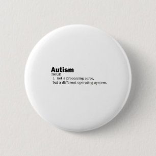 Autism Definition It's Not A Disability A Differen Button