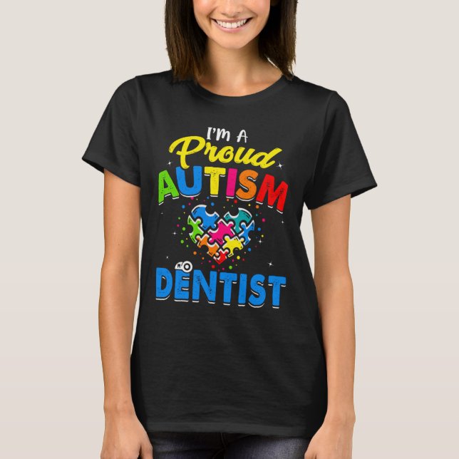 Autism Dentist Autism Awareness Accept Support Lov T-Shirt (Front)