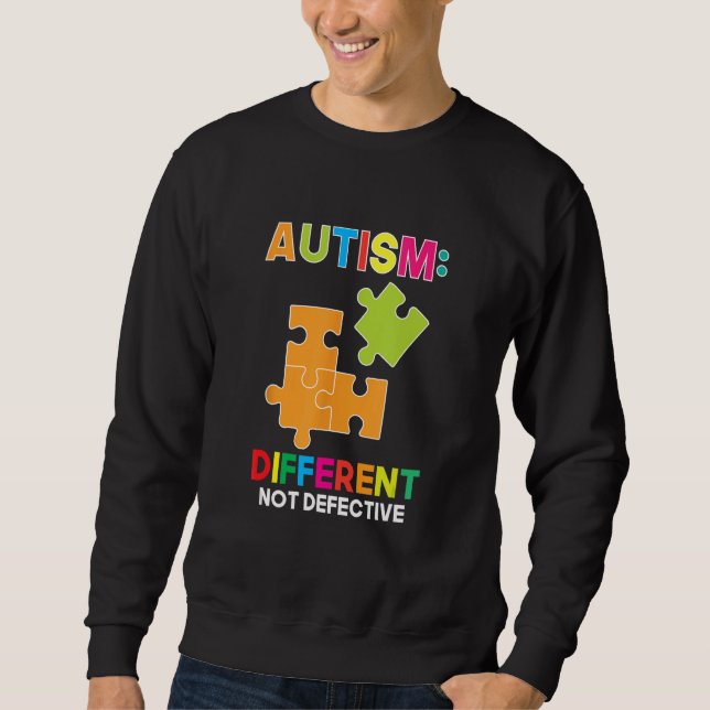 Autism Different Not Defective Spectrum Support Ac Sweatshirt (Front)