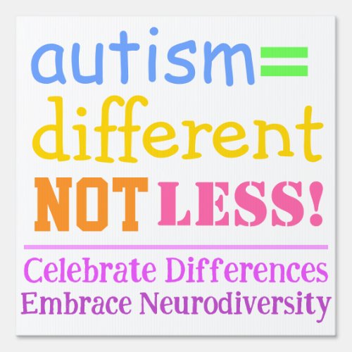 Autism Different Not Less Autism Awareness Sign