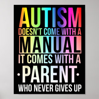 Autism Doesn#39;t Come Manual With A Parent Autism Poster