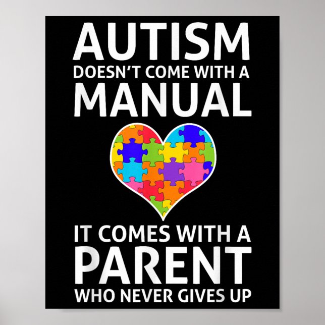 Autism Doesnt Come With A Manual Autism Mom Dad  Poster (Front)