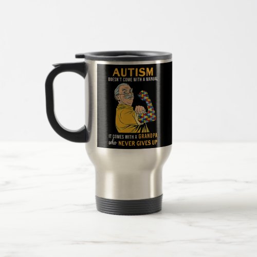 Autism doesnt come with a manual it comes with a travel mug