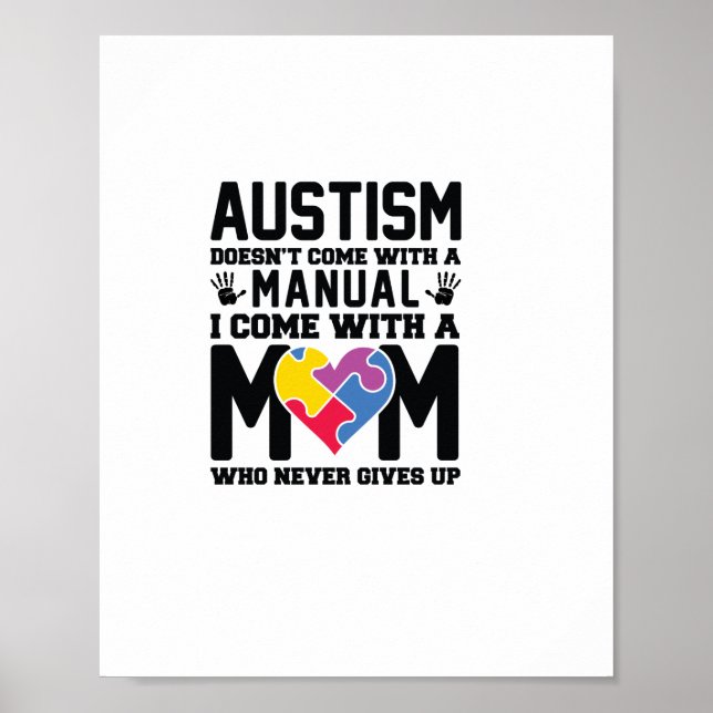 Autism Doesn't Come With A Manual Poster (Front)