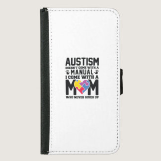 Autism Doesn't Come With A Manual Samsung Galaxy S5 Wallet Case