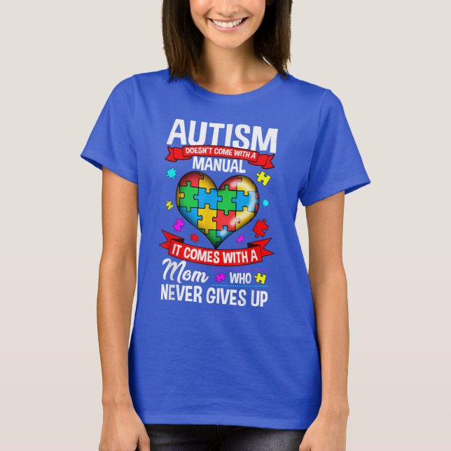 Autism doesn't come with a manual womens tshirt (Front)