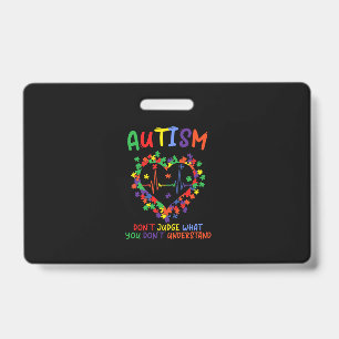 Autism Dont Judge What You Dont Understand Badge