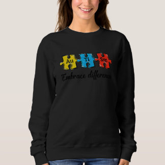 Autism Embrace Differences Puzzle Autism Awareness Sweatshirt