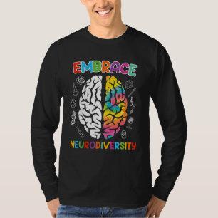 Autism Embrace Neurodiversity Autistics Awareness T-Shirt