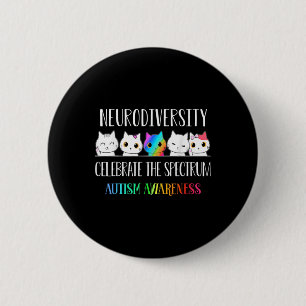 Autism Embrace Neurodiversity Celebrate The Spectr Button
