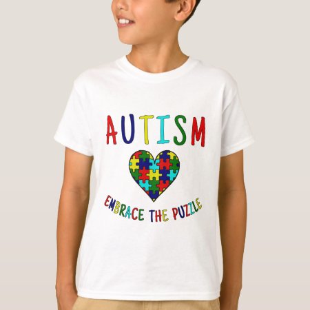 Autism Embrace The Puzzle T-shirt