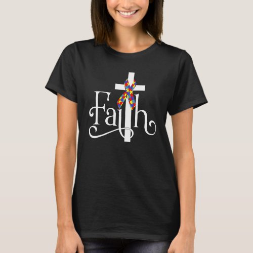 Autism Faith Cross Autism Autistic   Autism Awaren T-Shirt