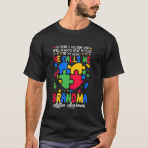 Autism Family Support He Calls Me Grandma Autism A T-Shirt
