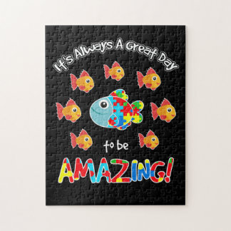 Autism Fish Its Always A Great Day To Be Amazing T Jigsaw Puzzle
