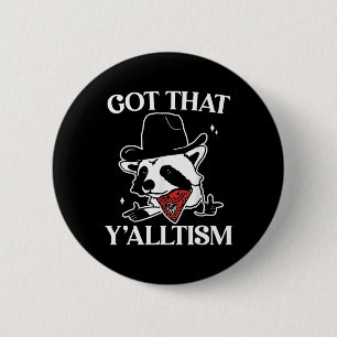 Autism Funny Got That Y'alltism Shirt Meme Autisti Button