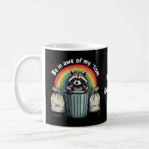 Autism Funny Raccoon Be In Awe Of My 'Tism Meme Coffee Mug