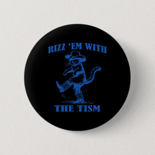 Autism Funny Rizz Em Funny Cat Rizz Em With The Ti Button