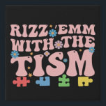 Autism Funny Rizz Em With The Tism Meme Autistic Faux Canvas Print<br><div class="desc">Autism Funny Rizz Em With The Tism Meme Autistic</div>