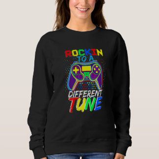 Autism Gamer Rockin' To A Different Tune Autism Aw Sweatshirt