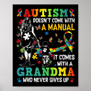 Autism Grandma Doesn't Come With A Manual Autism A Poster