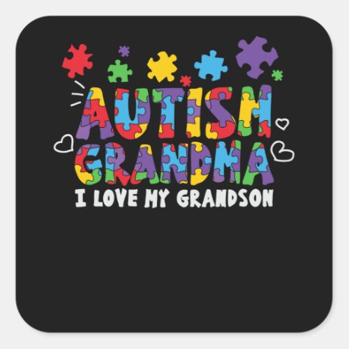 Autism Grandma I Love My Grandson Funny Autism Square Sticker