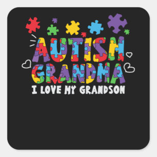 Autism Grandma, I Love My Grandson Funny Autism Square Sticker