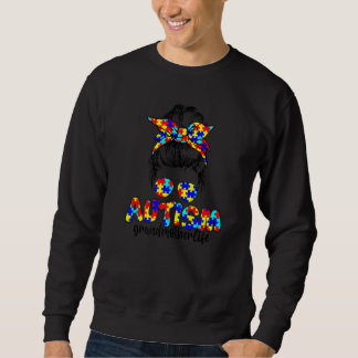 Autism Grandmother Messy Bun Sunglasses Bandana Aw Sweatshirt