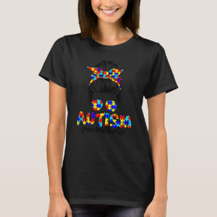 Autism Grandmother Messy Bun Sunglasses Bandana Aw T-Shirt