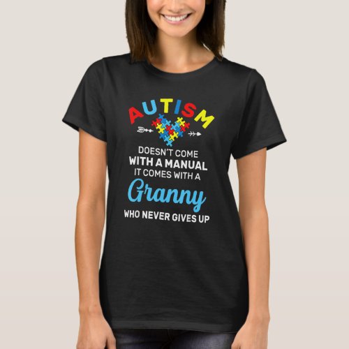 Autism Granny Who Never Gives Up Autism Awareness  T_Shirt