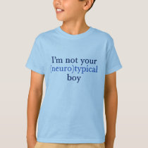 Autism Humor I'm Not Your Neurotypical Boy Kids T-Shirt