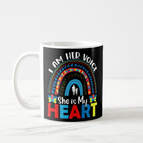 Autism I Am Her Voice She Is My Heart Daughter Aut Coffee Mug