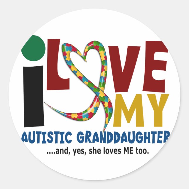 AUTISM I Love My Autistic Granddaughter 2 Classic Round Sticker (Front)