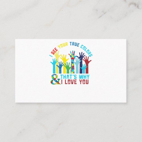 Autism I See Your True Colors Autism Awareness Business Card