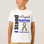 Autism I Stand Alongside My Best Friend T-Shirt