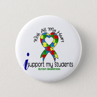 Autism I Support My Students Button