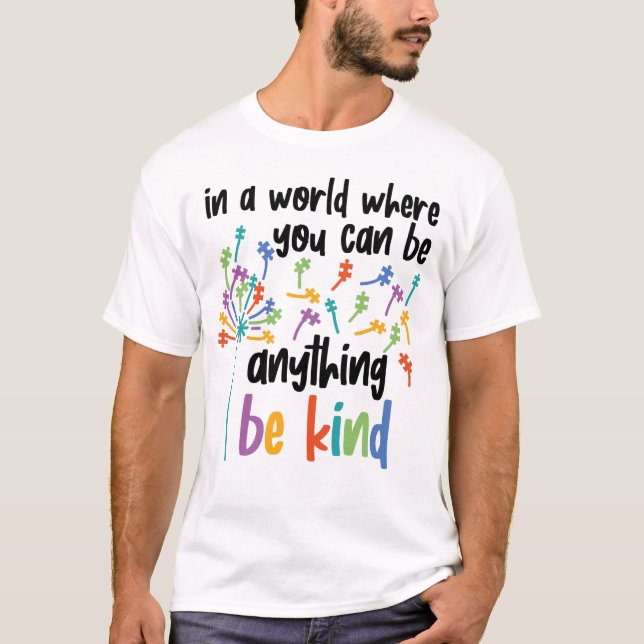 Autism In A World Be Kind Puzzle Piece Mom Child T-Shirt (Front)