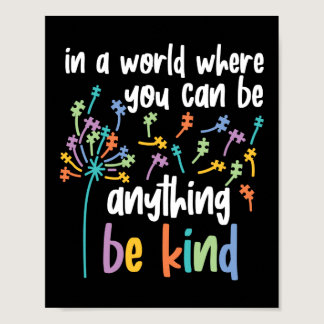 Autism In A World Where You Can Be Anyhing Be Kind Poster