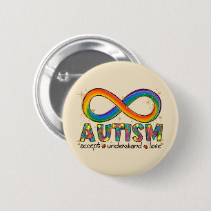 Autism Infinity Symbol Accept, Understand, Love Button