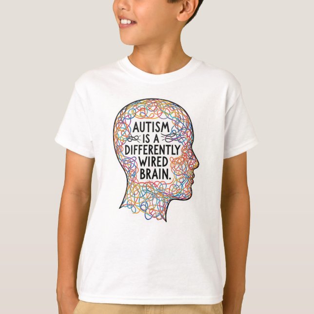 Autism Is a Differently Wired Brain Line Art Quote T-Shirt (Front)