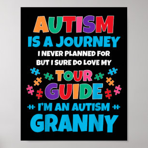 Autism Is A Journey I Never Planned Autism Granny  Poster