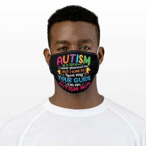 Autism is a journey I never planned for Adult Cloth Face Mask