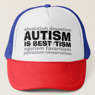 AUTISM IS BEST 'TISM Trucker Hat