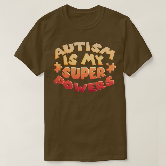 Autism Is My Super Power ADHD Awareness Disorder T-Shirt (Design Front)