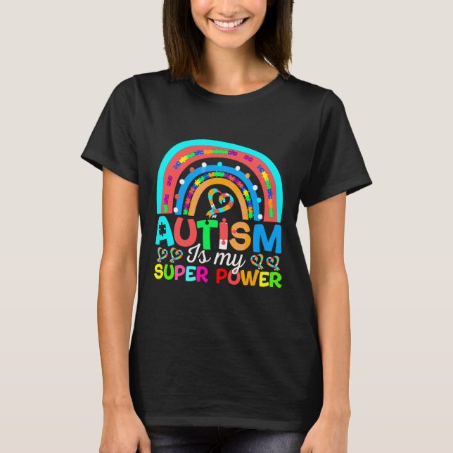 Autism Is My Super Power Adhd Puzzle Autism Awar T-Shirt (Front)