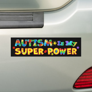 Autism Is My Super Power Bumper Sticker