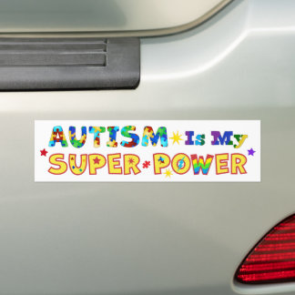 Autism Is My Super Power Bumper Sticker