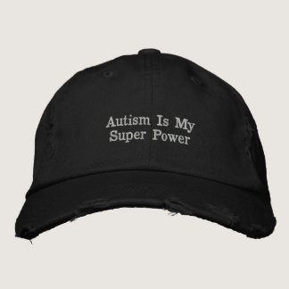 Autism Is My Super Power Embroidered Cap