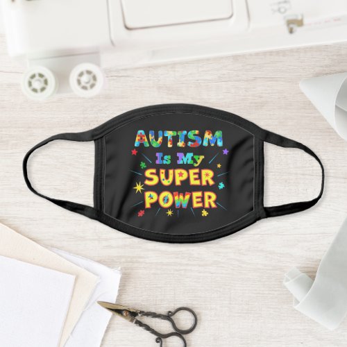 Autism Is My Super Power Face Mask