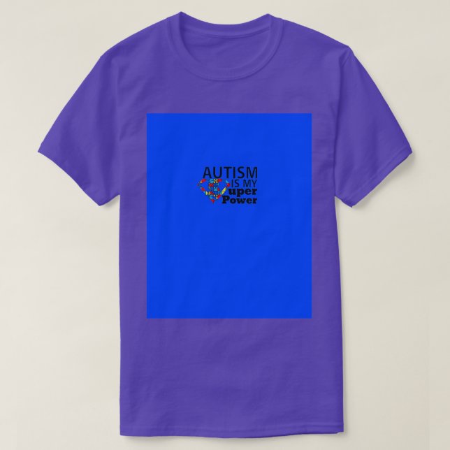 Autism Is My Super Power Graphic T-Shirt (Design Front)